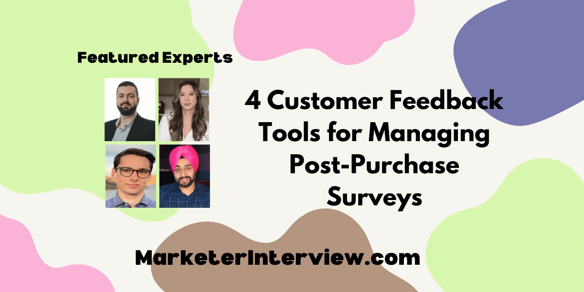 4 Customer Feedback Tools for Managing Post Purchase Surveys 4 Customer Feedback Tools for Managing Post-Purchase Surveys