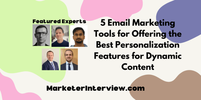 5 Email Marketing Tools for Offering the Best Personalization Features for Dynamic Content