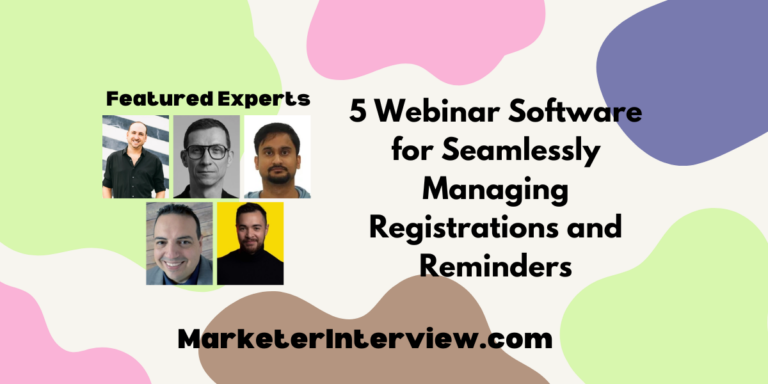 5 Webinar Software for Seamlessly Managing Registrations and Reminders