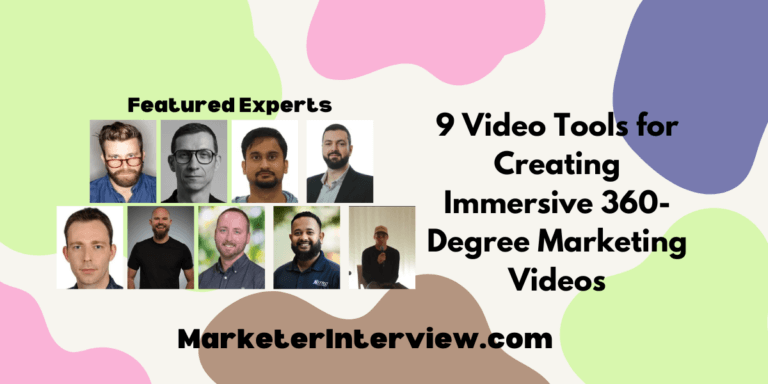 9 Video Tools for Creating Immersive 360-Degree Marketing Videos